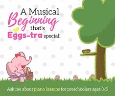 an advertisement for a children's musical program featuring an elephant and a tree with the words, a musical beginning that's eggs - tra special ask me about piano lessons for preschoolers ages 3 -