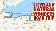 a map with the words cleveland natural wonders road trip on it's red lettering