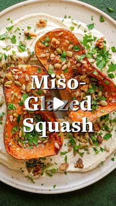 a white plate topped with food and the words misso - glazed squash on it