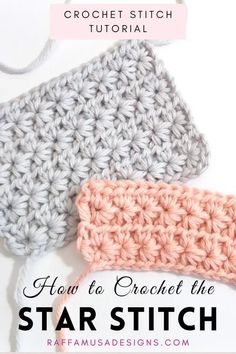 three crochet stitchs with the text how to crochet the star stitch