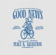 a blue and white poster with a man on a bike holding a sign that says good news