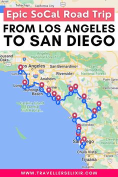 a map with the words epic social road trip from los angeles to san diego