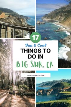 the coastline with text overlay that reads fun and cool things to do in big sur, ca