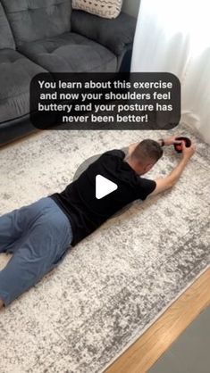 a man is laying on the floor with his feet up in front of him and an ad that reads, you learn about this exercise and now your shoulders feel