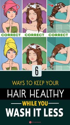 Right Way To Shampoo Hair, How To Shampoo And Condition Hair, How Often Should I Wash My Hair, How To Wash Your Hair The Right Way, How To Keep Your Hair Healthy, How To Wash Your Hair, How To Wash Hair, How To Wash Hair Properly