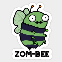 a green and black insect with the words zombie bee on it