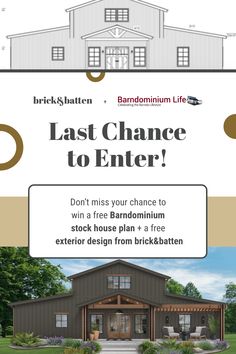 the last chance to enter for this house plan