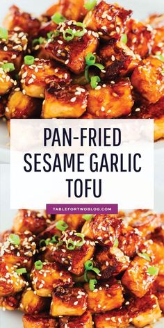 pan fried sesame garlic tofu on a white plate with text overlay that reads, pan - fried sesame garlic tofu