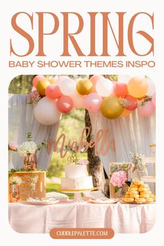 a baby shower theme with balloons, cake and desserts for a spring baby shower