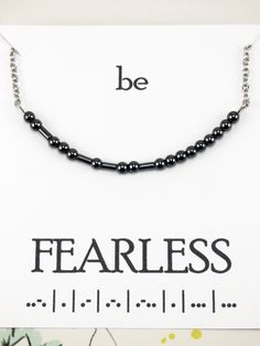 Be Fearless Necklace, fearlessness jewelry inspirational words, morse code, secret hidden message necklace, motivational gifts, meaningful Whether as a gift for someone special or to keep to yourself, this necklace has a meaningful message to inspire the wearer. The necklace is made for someone who needs to remember that they are fearless. It has a classy or casual look with the gunmetal black hematite and dark silver and will match almost any color outfit. Made with stainless steel and hematite Grateful Heart Quotes, Fearless Necklace, Code Tattoo, Secret Message Jewelry, Keep To Yourself, Teapot Necklace, Code Secret, Dolphin Gifts