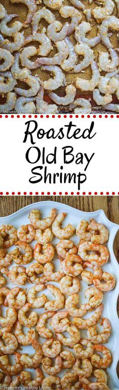 roasted old bay shrimp in a casserole dish on a wooden table with text overlay