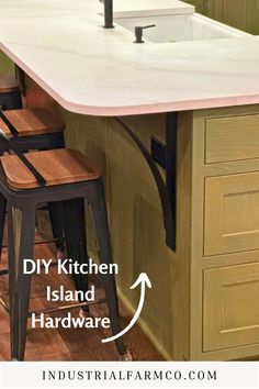 a kitchen island with two stools in front of it and the words diy kitchen island hardware