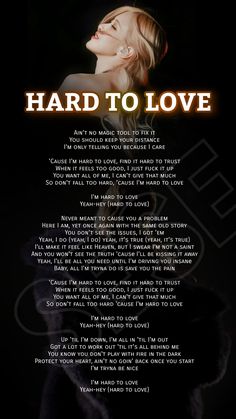 a poster with the words hard to love on it