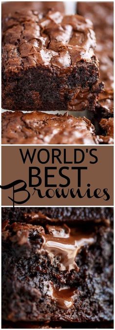 chocolate cake with frosting on top and the words world's best brownies above it