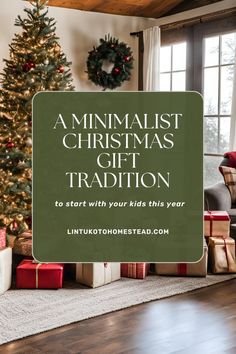 a minimalist christmas gift tradition to start with your kids this year