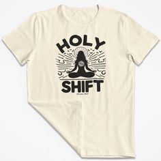 "Are you looking for a funny and spiritual t shirt to wear to your meditation or yoga sessions? Do you want to show off your sense of humor and your awakening journey? If so, this holy shift meditation shirt is perfect for you! This t shirt features the text \"Holy Shift\" with a person meditating and awakening, creating a clever and hilarious pun. This shirt is sure to make you and others smile and laugh, while also expressing your spirituality and mindfulness. This shirt is made from high-quality cotton, which is soft, breathable, and comfortable. It has a classic fit, with a v-neck and short sleeves. It comes in various colors and sizes, so you can choose the one that suits you best. This shirt is a great gift idea for yourself or for someone who loves meditation, yoga, spirituality, or Spiritual T-shirts, Spiritual Tee Shirts, Person Meditating, Funny Spiritual, Yoga Spirituality, Yoga Tees, Zen Yoga, Shirt Business, Fun Shirt