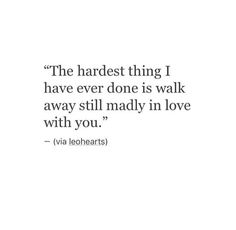 Missing you quotes Breakup Quotes, Madly In Love, Heart Quotes, A Quote, Real Quotes, Pretty Quotes