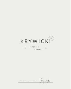 the logo for krywicki interior design, designed by an american designer