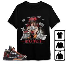 More Money More Happy.Jordan 5 Plaid Made to match your sneakers! * SHOES NOT INCLUDED *  Regular fit Runs true to size, make sure you have checked the following size chart before buying. We do not support Return/Refund if you choose the wrong type, wrong size. 100% cotton Tracking information included! The screen on your device (computers, phone, and tablet, etc.) may display different colors and saturations from the actual garment. Also, the item colors may not be as saturated in person as the Sporty Hooded T-shirt For Streetwear, Casual Hooded T-shirt With Graphic Print, Urban Hooded T-shirt With Graphic Print, Casual Pre-shrunk Hooded T-shirt, Casual Hooded Sports T-shirt, Hooded Winter Streetwear T-shirt, Casual Hooded T-shirt, Hooded Graphic Print T-shirt For Streetwear, Casual Hooded T-shirt With Logo Print