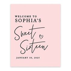 a welcome card with the words sweet sixteen written in black ink on a pink background