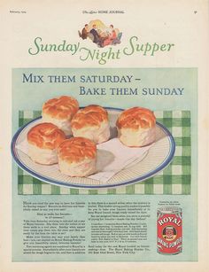 an old recipe ad for sunday night supper with breads on a plate and the caption reads mix them saturday - bake them sunday