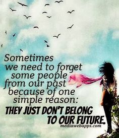 a woman standing on top of a hill with birds flying above her and the words, sometimes we need to forget some people from our past