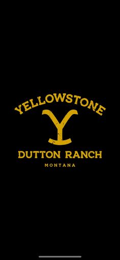 the yellow logo for yellowstone's button ranch is shown in this black and gold photo