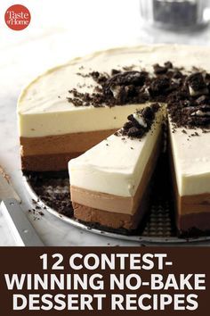 a cake with the title 12 contest winning no - bake dessert recipes on it