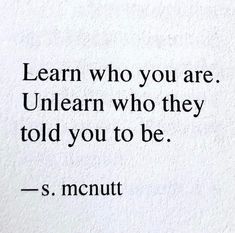 a quote from s mcnutt about learning to be an unlearnian