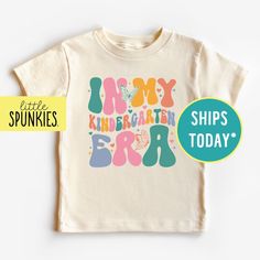 Cute Girls Kindergarten Shirt, in My Kindergarten Grade Era Natural T-shirt, Gifts for Back to School - Etsy Cute Tops With Name Print For Teacher Appreciation, Hippie Kids, Kindergarten Shirts, Girl Toddler, Shirt Girl, Girls Graphic Tee, Kids Graphic Tees, Baby And Toddler, Toddler Clothes