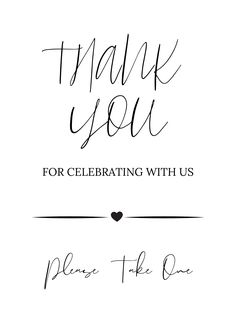 the words thank you for celebrating with us are shown in black ink on a white background