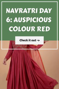 "Person wearing a red traditional outfit with text about Navratri Day 6 and auspicious color." Color