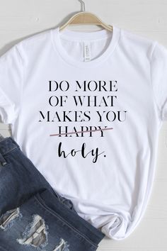 “As obedient children, do not be conformed to the passions of your former ignorance, but as he who called you is holy, you also be holy in all your conduct, since it is written, ‘You shall be holy, for I am holy.’” 1 Peter 4:14-16 Jesus Clothes, It Is Written, Cute Shirt Designs, 1 Peter, Ash Color