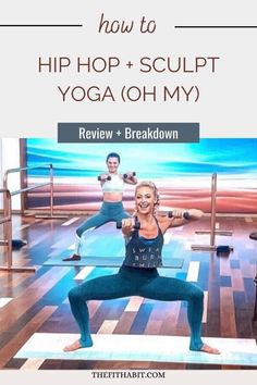 a woman doing yoga poses with the words how to hip hop and sculpt yoga on