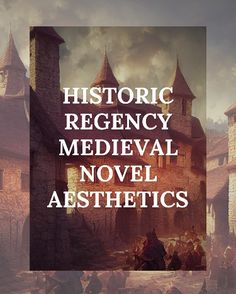 an old photo with the words historic emergency medieval novel aesthetics in white over it