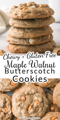 chewy and gluten free maple walnut butterscotch cookies stacked on top of each other