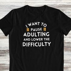 Funny Adulting Shirt, Funny Quote Shirt, Funny Shirt For Her, Sarcasm Shirt Discover Our Latest Collection Of Stylish And Versatile T-Shirts (Gildan 5000), Where Fashion Meets Comfort Effortlessly! Available In A Wide Range Of Sizes From S To 3xl And Vibrant Colors Like Black, White, Sand, Green, Sport Grey, Red, Navy, And More, There's Something For Everyone. Expertly Crafted From High-Quality Materials, Our T-Shirts Offer A Luxurious Feel And A Comfortable Fit That Lasts All Day. Designed To W Funny Graphic Tees For Women, Madisoncore Aesthetic, Funny Shirts Women Hilarious, Funny Adult Shirts, Funny T Shirt Sayings, Funny Drinking Shirts, Shirt Sayings