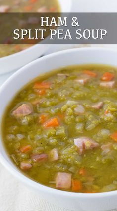 ham and split pea soup in a white bowl with the title above it reads ham and split pea soup