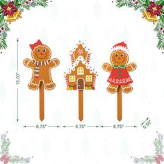 three gingerbreads on top of wooden sticks with christmas decorations around them and the measurements for each one