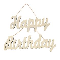 wooden happy birthday sign hanging on a string