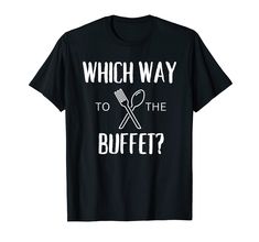 PRICES MAY VARY. Which way to the Buffet Cruise Design Perfect for a your next cruise vacation, girls trip, bachelor party, bachelorette party, or family trip. Lightweight, Classic fit, Double-needle sleeve and bottom hem Cruise Design, Party Bachelorette, Family Trip, Cruise Vacation, Bachelor Party, Girls Trip, Bachelorette Party, Branded T Shirts, Family Travel