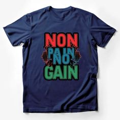 Non Pain No Gain Workout Motivational Quote Graphic T-Shirt, Fitness Gym Tee Male T-Shirt Custom graphic T-Shirt.Customize your color Pre-shrunk Crew Neck Workout T-shirt, Pre-shrunk Crew Neck T-shirt For Workout, Blue Workout T-shirt With Letter Print, Workout Graphic Tee With Letter Print, Crew Neck T-shirt With Letter Print For Workout, Blue T-shirt With Letter Print For Workout, Blue Letter Print T-shirt For Workout, Graphic Tee With Letter Print For Workout, Graphic Tee For Workout