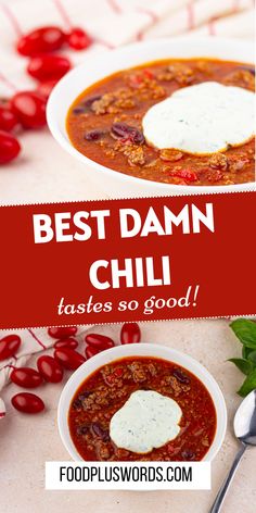 two bowls of chili with cheese on top and the words best damn chili written below