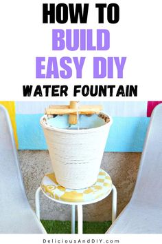 an easy diy water fountain made out of a bucket and some plastic chairs with the words, how to build easy diy water fountain