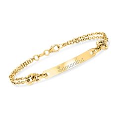 Ross-Simons - Name - Italian 14kt Yellow Gold ID Bracelet. 8". A little simplicity for your stack! From Italy, this 14kt yellow gold ID bracelet features a glossy bar centered on two chic cable chains. FREE engraving of a name with up to 10 characters in your choice of block or script type. Lobster clasp, 14kt yellow gold personalized ID bracelet. Name Plate Bracelet Gold Women, Jewelry Presentation, Spring Mechanism, Triple Hoop Earrings, Gold Sunburst, Yellow Bracelet, Toggle Necklace, Fine Jewelery, Natural Gold