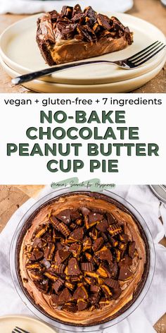 no - bake chocolate peanut butter cup pie with text overlay