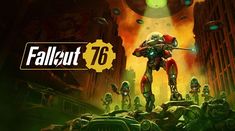 an image of a sci - fi game called fallout 76, with the title above it