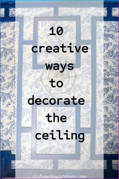 These tips for decorating the ceiling on a budget are the BEST! I didn't know what to do with the boring white ceiling in my living room and now I have a ton of DIY ideas! Great way to update your room decor. Ceiling Hallway Design, Low Ceiling Covering Ideas, Waynes Coating Ceiling Ideas, Painting Ideas For Ceilings, Diy Ceiling Decorations Bedroom, Ceiling Decal Ideas, Easy Diy Ceiling Ideas, Ideas For Ceilings Diy Projects, Cheap Ceiling Ideas Diy Bedroom