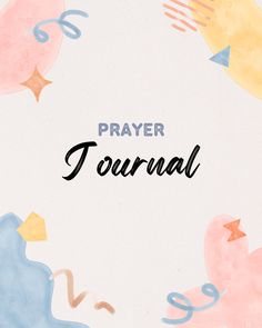 the words prayer are surrounded by colorful shapes