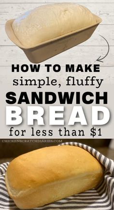 how to make simple fluffy sandwich bread for less than $ 1